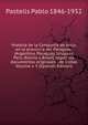 Historia de la Compania de Jesus en la provincia del Paraguay: (Argentina, Paraguay, Uruguay, Peru, Bolivia y Brasil) segun los documentos originales . de Indias Volume v. 5 (Spanish Edition), Pastells Pablo 1846-1932 