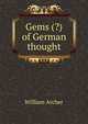 Gems (?) of German thought, Archer, William, 1856-1924 