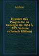 Histoire Des Progres De La Geologie De 1834 A 1859, Volume 4 (French Edition), Archiac 