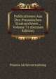 Publicationen Aus Den Preussischen Staatsarchiven ., Volume 71 (German Edition), Prussia Archivverwaltung 