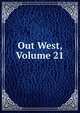 Out West, Volume 21, 