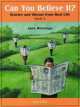 Can You Believe It?: Stories and Idioms from Real Life, Book 2, Huizenga, Jann 