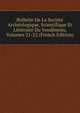 Bulletin De La Societe Archeologique, Scientifique Et Litteraire Du Vendomois, Volumes 21-22 (French Edition), 