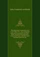 The Municipal Corporation Act (5 & 6 Wm. IV C. 76): Compared with and Corrected by the Roll : With a Practical Introduction, Notes and Forms, and the Cases Decided Upon the Act, John Frederick Archbold 