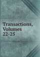 Transactions, Volumes 22-25, 