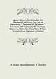 Aguas Minero Medicinales Del Manantial De Ntra. Sra. De La Esperanza Y Fuentes De La Salud Y San Juan Del Balneario De Tortosa: Memoria Historico Cientifica Y Usos Terapeuticos (Spanish Edition), D Juan Montserrat Y Archs 