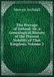The Peerage of Ireland: Or, a Genealogical History of the Present Nobility of That Kingdom, Volume 2, Mervyn Archdall 