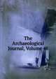 The Archaeological Journal, Volume 46, 