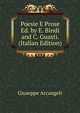 Poesie E Prose Ed. by E. Bindi and C. Guasti. (Italian Edition), Giuseppe Arcangeli 