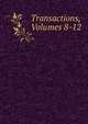 Transactions, Volumes 8-12, 
