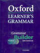 Oxford Learner's Grammar: Grammar Builder, John Eastwood 