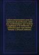 Lettres interessantes pour les m?decins de profession, utile aux eccl?siatiques qui veulent s'appliquer ? la m?decine, & curieuses pour tout lecteur Volume 2 (French Edition), 