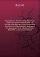 Geometriae, Theoricae Et Practicae; Oder, Von Dem Feldmassen: 14. Bucher Inn Welchen Die Fundament Euclidis, Vnd Derselbigen Gebrauch Im Abmassen Vnd . Gwichtruhten Begriffen. A (German Edition), Euclid 