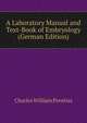 A Laboratory Manual and Text-Book of Embryology (German Edition), Charles William Prentiss 