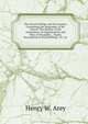 The Girard College and Its Founder: Containing the Biography of Mr. Girard: The History of the Institution, Its Organization and Plan of Discipline, . Pupils, Description of the Buildings, &c. &c., Henry W. Arey 