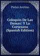 Coloquio De Las Damas: Y La Cortesana (Spanish Edition), Pietro Aretino 