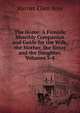 The Home: A Fireside Monthly Companion and Guide for the Wife, the Mother, the Sister and the Daughter, Volumes 3-4, Harriet Ellen Arey 