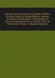 Informe Del Presidente Del Credito Publico Nacional Sobre La Deuda Publica, Bancos, Acunacion De Moneda Y Presupuestos Y Leyes De Impuestos De La Nacion Y De Las Provincias, Volume 5 (Spanish Edition), 