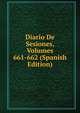Diario De Sesiones, Volumes 661-662 (Spanish Edition), 