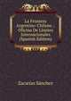 La Frontera Argentino-Chilena .: Oficina De Limites Internacionales (Spanish Edition), Zacarias Sanchez 