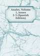 Anales, Volume 1, issues 2-3 (Spanish Edition), 