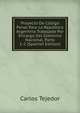 Proyecto De Codigo Penal Para La Republica Argentina Trabajado Por Encargo Del Gobierno Nacional, Parts 1-2 (Spanish Edition), Carlos Tejedor 