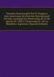 Tratados Sancionados Por El Congreso Sud-Americano De Derecho Internacional Privado, Instalado En Montevideo El 25 De Agosto De 1888 Y Clausurado El . De La Republica Argentina (Spanish Edition), 