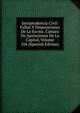 Jurisprudencia Civil: Fallos Y Disposiciones De La Excma. Camara De Apelaciones De La Capital, Volume 104 (Spanish Edition), 