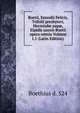 Boetii, Ennodii Felicis, Trifolii presbyteri, Hormisd? pap?, Elpidis uxoris Boetii opera omnia Volume t.1 (Latin Edition), Boethius d. 524 