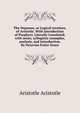 The Organon, or Logical treatises, of Aristotle. With introduction of Porphyry. Literally translated, with notes, syllogistic examples, analysis, and introduction. By Octavius Freire Owen, Аристотель 