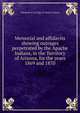 Memorial and affidavits showing outrages perpetrated by the Apache Indians, in the Territory of Arizona, for the years 1869 and 1870, Valentine &amp; Co. bkp CU-BANC Francis 