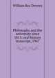Philosophy and the university since 1815: oral history transcript, 1967, William Ray Dennes 