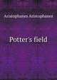Potter's field, Aristophanes Aristophanes 
