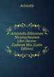 Aristotelis Ethicorum Nicomacheorum Libri Decem: Codieum Mss (Latin Edition), Аристотель 