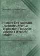 Histoire Des Animaux D'aristote: Avec La Traduction Fran?oise, Volume 2 (French Edition), Armand-Gaston Camus 