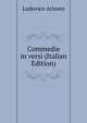 Commedie in versi (Italian Edition), Lodovico Ariosto 