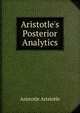 Aristotle's Posterior Analytics, Аристотель 