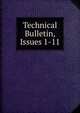 Technical Bulletin, Issues 1-11, 