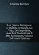 Les Quatre Po?tiques: D'aristote, D'horace, De Vida, De Despr?aux, Avec Les Traductions & Des Remarques, Volume 2 (French Edition), Charles Batteux 