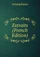 Extraits (French Edition), Aristophanis Ranae 