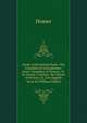 Works of the British Poets: The Comedies of Aristophanes; Select Comedies of Terence, Tr. by George Coleman, the Satires of Perseus, Tr. Into English Verse by William Gifford, Homer 