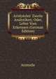 Aristoteles' Zweite Analytiken; Oder, Lehre Vom Erkennen (German Edition), Аристотель 