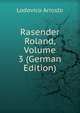 Rasender Roland, Volume 3 (German Edition), Lodovico Ariosto 