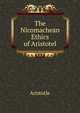 The Nicomachean Ethics of Aristotel, Аристотель 