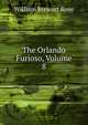 The Orlando Furioso, Volume 8, William Stewart Rose 