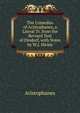 The Comedies of Aristophanes, a Literal Tr. from the Revised Text of Dindorf, with Notes by W.J. Hickie, Aristophanis Ranae 