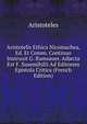 Aristotelis Ethica Nicomachea, Ed. Et Comm. Continuo Instruxit G. Ramsauer. Adjecta Est F. Susemihilii Ad Editorem Epistola Critica (French Edition), Aristoteles 