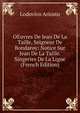 OEuvres De Jean De La Taille, Seigneur De Bondaroy: Notice Sur Jean De La Taille. Singeries De La Ligue (French Edition), Lodovico Ariosto 