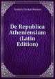 De Republica Atheniensium (Latin Edition), Kenyon, Frederic G. (Frederic George), Sir, 1863-1952 
