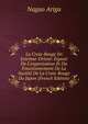 La Croix-Rouge En Extr?me-Orient: Expos? De L'organisation Et Du Fonctionnement De La Soci?t? De La Croix-Rouge Du Japon (French Edition), Nagao Ariga 